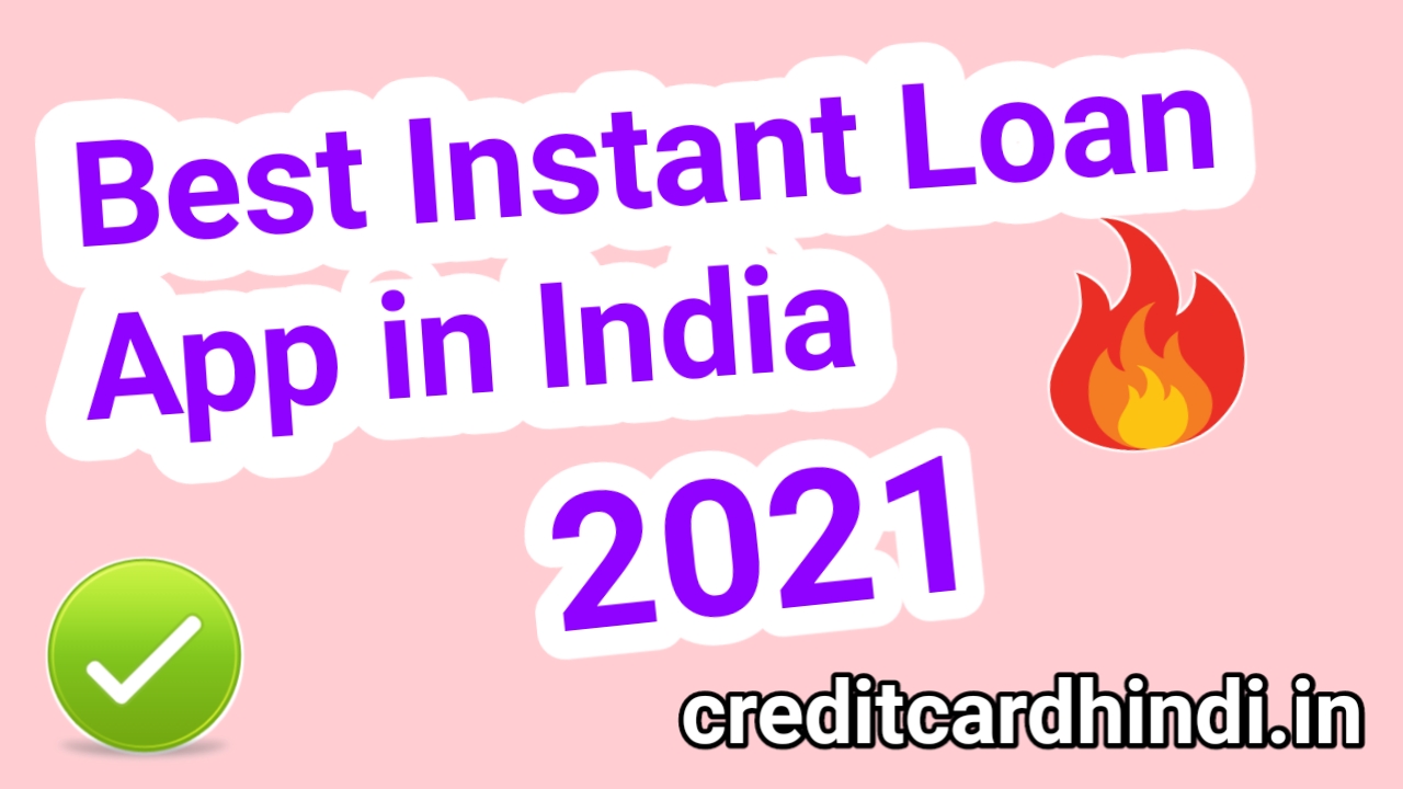 Best instant Loan App in India 2021