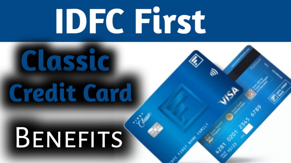 IDFC First Classic Credit Card benefits