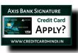 Axis Bank Signature Credit Card Apply Kaise Kare?