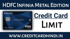 HDFC INFINIA Credit Card Metal Edition Limit