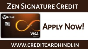 Zen Signature Credit Card applt