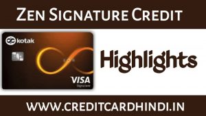 Zen Signature Credit Card highlights