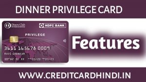 Diners Club Privilege Credit Card Features