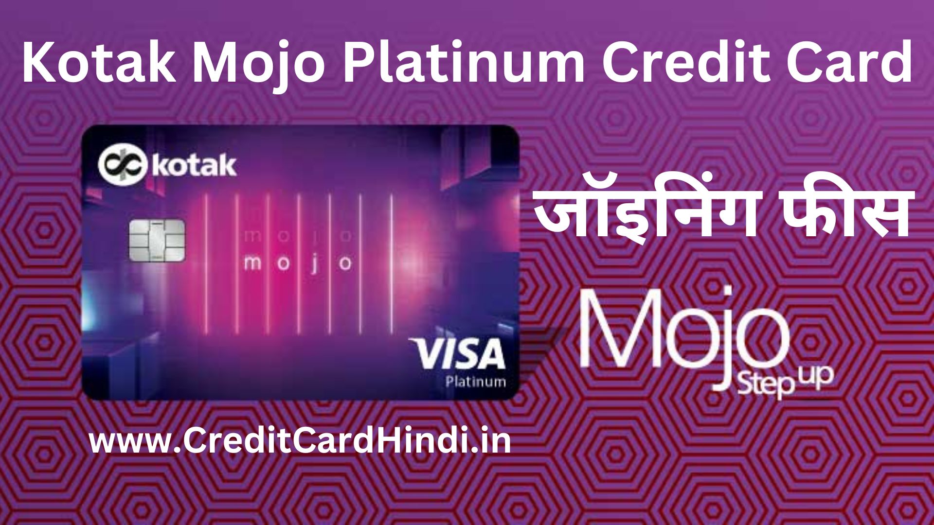 Kotak Mojo Platinum Credit Card Fees & Charges