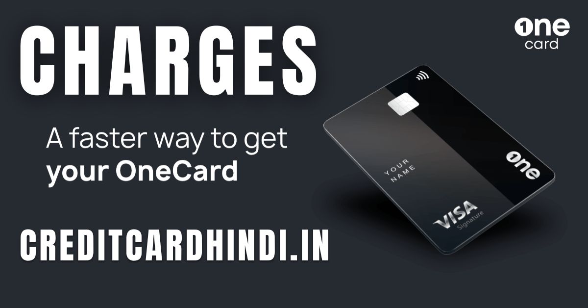 One Card Credit Card Charges